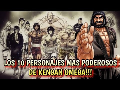 THE 10 MOST POWERFUL CHARACTERS IN KENGAN OMEGA!!!