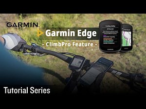 Tutorial - Garmin Edge 540/840_All About ClimbPro on Edge Device