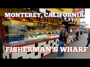 Monterey, California ~ Old Fisherman's Wharf