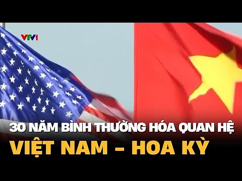 30 năm bình thường hóa quan hệ Việt Nam - Hoa Kỳ | VTV4