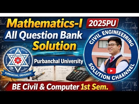 Mathematics-I 2025PU All Question Bank Solution|BE Civil & Computer Purbanchal University Math-I