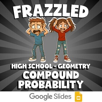 Compound Probability FRAZZLED Math Game - No Prep Geometry Review Activity