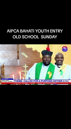 AIPCA Bahati Cathedral Youth Old School Sunday