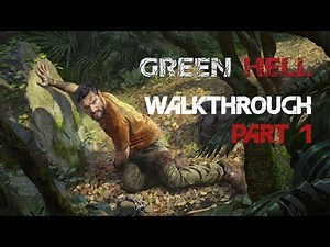 Green Hell - Story Walkthrough Part 1 | No Commentary