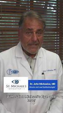 Understanding Cataract Surgery | Dr. John Michaelos | St. Michael's Eye & Laser Institute