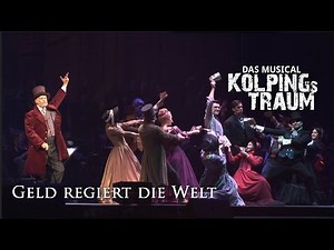 Geld regiert die Welt (Kolpings Traum - Das Musical)