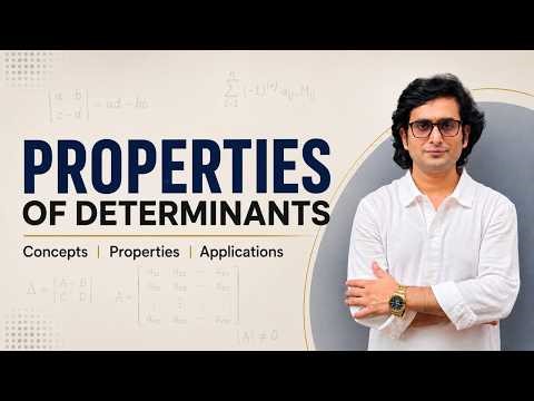 PROPERTIES OF DETERMINANTS
