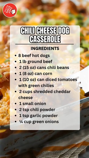 17K views · 64 reactions | Chili Cheese Dog Casserole 燎 Ingredients...