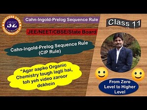 CIP Rule I Cahn Ingold Prelog Sequence Rule I Class 11 I L - 1 I JEE/NEET/CBSE/State Board