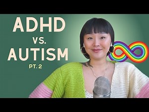 ADHD vs Autism #2 Differences & Similarities in my Traits