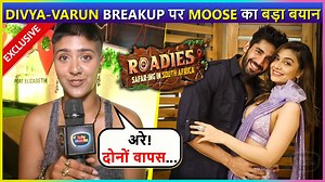 In an exclusive interview with TellyMasala, Moose Jattana reveals about entering Roadies Journey In South Africa, and also gives a shocking statement about Divya Agarwal and Varun Sood's breakup. | Telly Masala