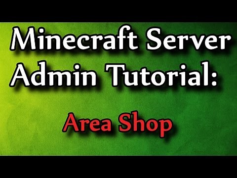 Minecraft Admin How-To: Area Shop (v2.0.1)