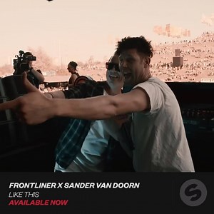 'Like This' with Frontliner is out now! 🔥 | Sander van Doorn