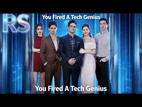 You Fired A Tech Genius#Reelshorts