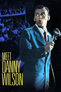Meet Danny Wilson Summary, Trailer, Cast, Where to Watch and More