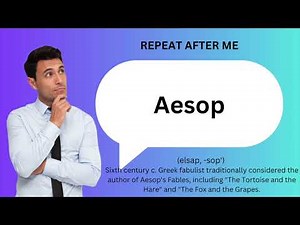 How to SAY and USE 'AESOP'