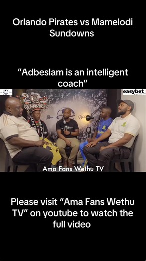 Adbeslam is an Intelligent Coach: Orlando Pirates vs Sundowns