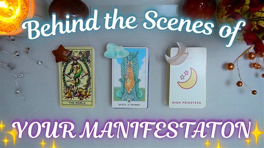 Peeking Behind the Curtain of Your Manifestation (Full Reading)