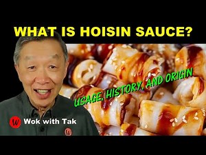 HOISIN SAUCE. Usage, Origin, and History