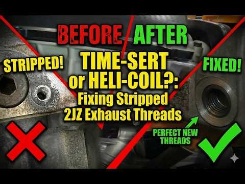 Time-Sert or Heli-Coil?: Fixing Stripped 2JZ Exhaust Threads