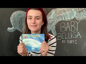 "Baby Beluga" by Raffi Book Reading and Sing-Along