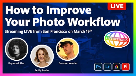 How to Improve Your Photo Workflow | Live from San Francisco on March 19th!