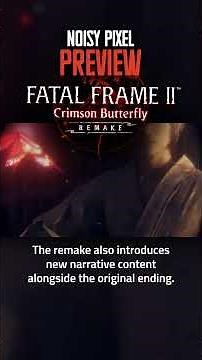 Fatal Frame II: Crimson Butterfly Remake Preview - Who Knew Holding Hands Made Things Scarier?