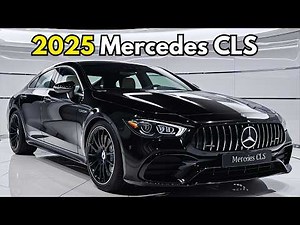 2025 Mercedes CLS: The Future of Luxury is Here