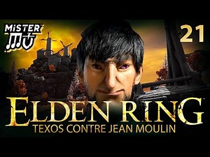 TEXOS CONTRE JEAN MOULIN | Elden Ring (21)