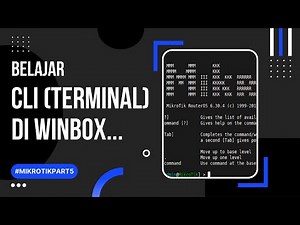 Tutorial Mikrotik Pemula - Belajar CLI di Terminal Winbox #16