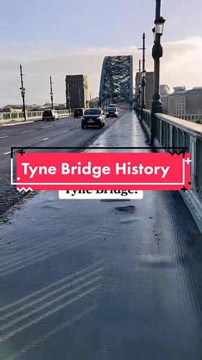 Exploring the Historic Tyne Bridge in Newcastle