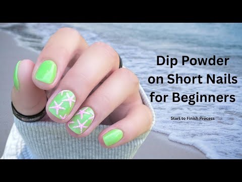 Dip Powder on Short Nails for Beginners (start to finish process!)