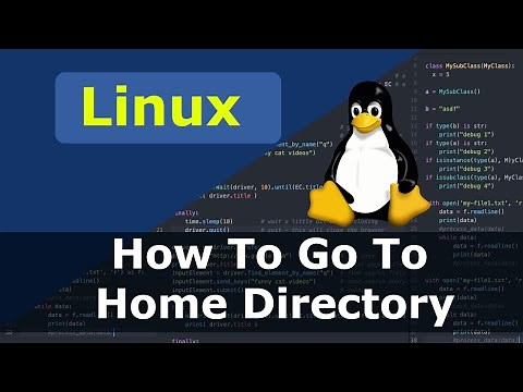 Linux - How To Go To Home Directory