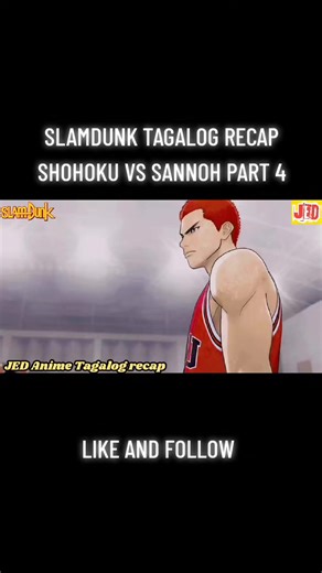 Slam Dunk: Shohoku vs. Sannoh Tagalog Recap Part 4