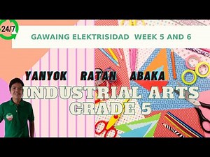 EPP INDUSTRIAL ARTS 5 WEEK 5 AND 6 #GAWAINGELEKTRISAD MELC BASED LESSOn