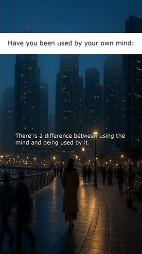 Have you been used by your own mind: #shorts