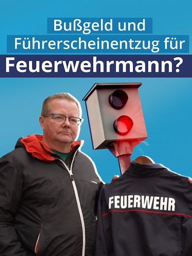 Feuerwehrmann geblitzt: Bußgeld oder Sonderrechte?