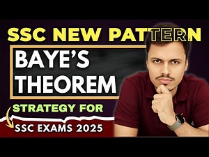 BAYE'S THEOREM | PROBABILITY | SSC NEW PATTERN