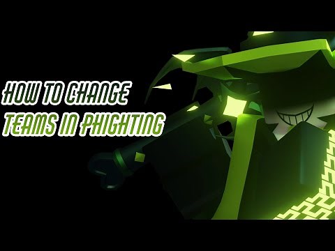 How To Change Phestival Teams In Phighting!