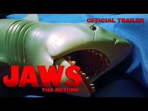 JAWS: The Return (Toy Movie) Official Trailer
