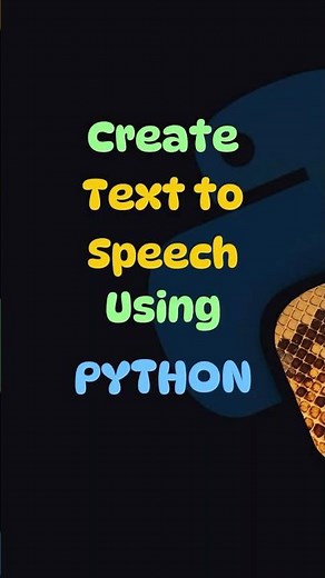 Turn Text into Voice Using Python!
