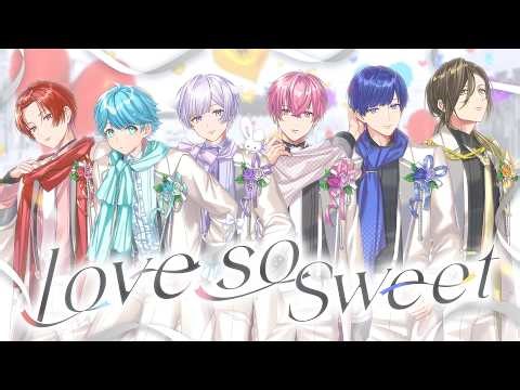 【MV】Love so sweet / いれいす【歌ってみた】