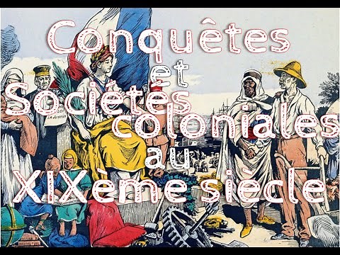 conquêtes et sociétés coloniales au 19ème siècle