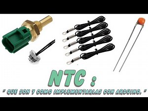 NTC: What they are and how to implement them with Arduino.