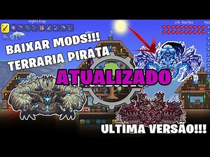COMO BAIXAR MODS NO TERRARIA PIRATA ULTIMA VERSÃO!! (ATUALIZADO)