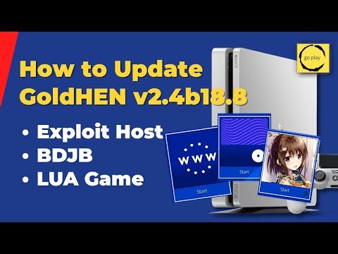 How to Update GoldHEN to v2.4 B18.8 on Exploit Host, BDJB & Lua Game Method