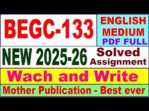 BEGC 133 solved assignment 2025-26 in English || begc 133 solved assignment 2026 || ignou begc133