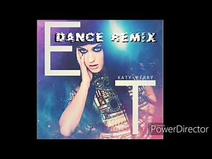 Katy Perry - ET (Dance Remix) by.Fedde