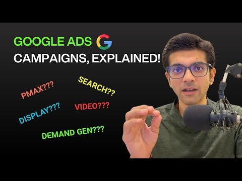 Google Ads Campaign Types Explained | Which One Should You Use?
