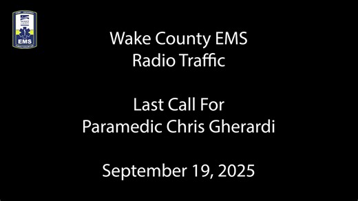 Last call for Wake County EMS paramedic Chris Gherardi, transmitted today's memorial service at Hope Community Church in Raleigh. See prior posting for some pics, or visit https://legeros.smugmug.com/Fire-Photos/2025/Gherardi. Chris served as a paramedic for 37 years including 20 years in Wake County. He died unexpectedly on Friday, September 12, at his home. He was 57. Read his obituary at https://www.dignitymemorial.com/obituaries/apex-nc/chris-gherardi-12519796 | Legeros Fire Line